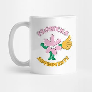 Happy 70s flower approves it Mug